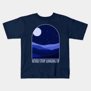 Never Stop Looking Up Kids T-Shirt